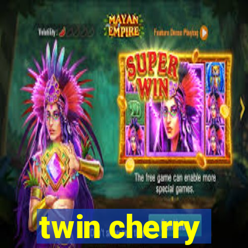 twin cherry