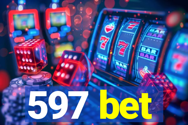 597 bet