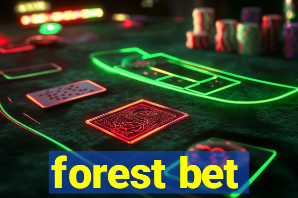 forest bet