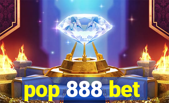 pop 888 bet