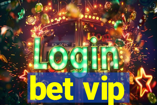 bet vip