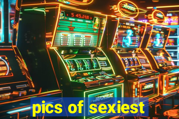 pics of sexiest