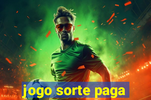 jogo sorte paga