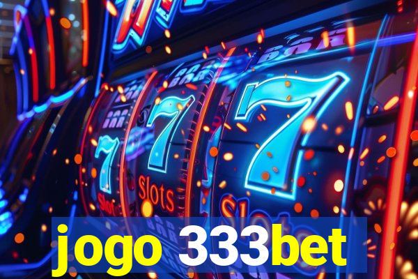 jogo 333bet