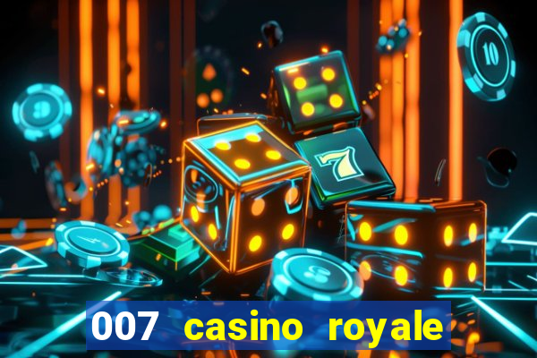 007 casino royale legendado assistir online