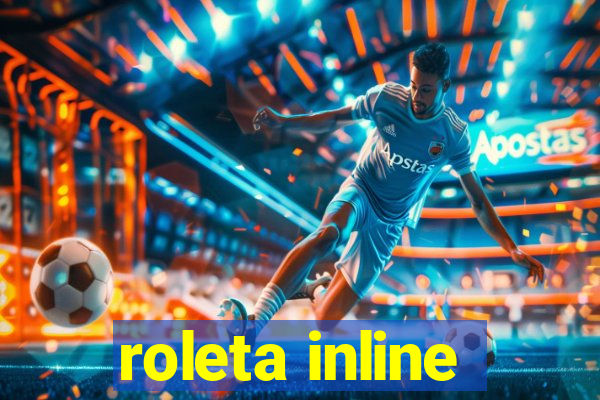 roleta inline