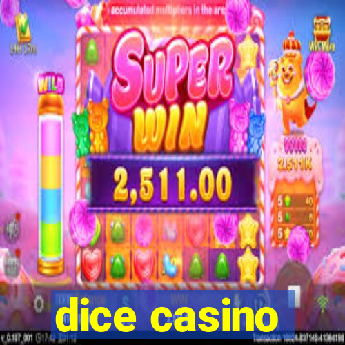 dice casino