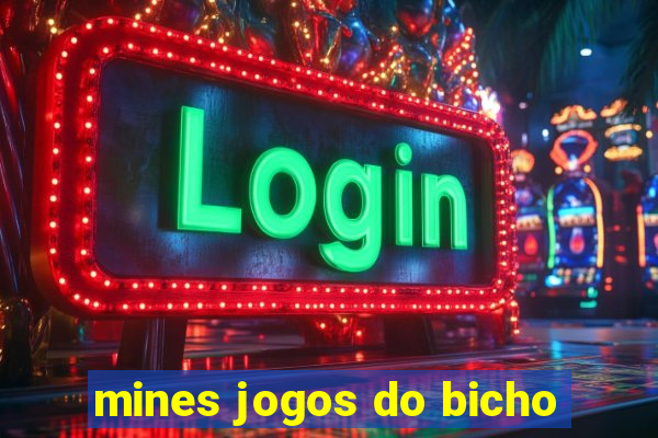 mines jogos do bicho