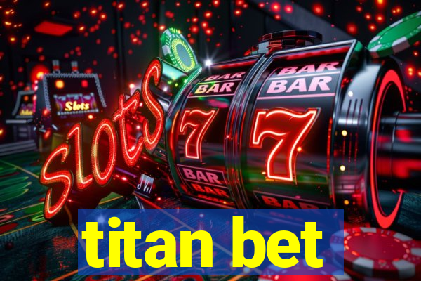 titan bet