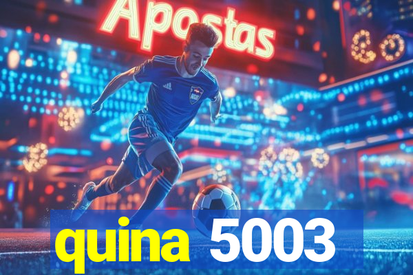 quina 5003