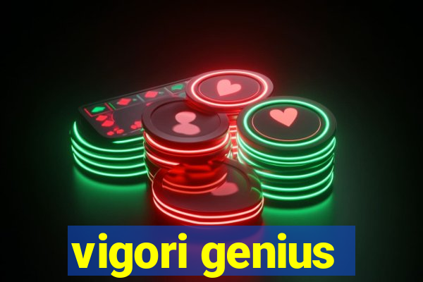 vigori genius