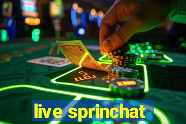 live sprinchat