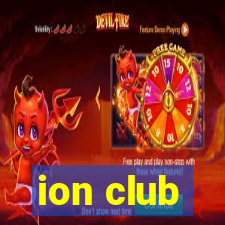 ion club