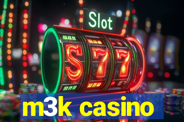 m3k casino