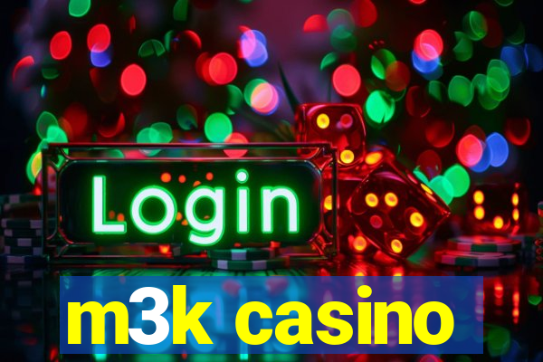 m3k casino