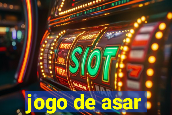 jogo de asar