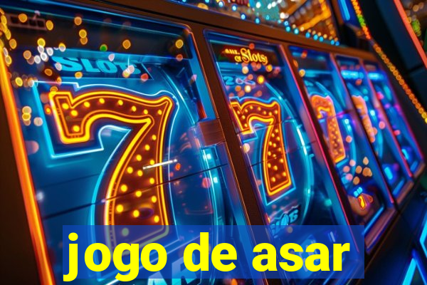 jogo de asar