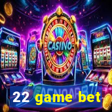 22 game bet