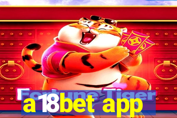 a18bet app