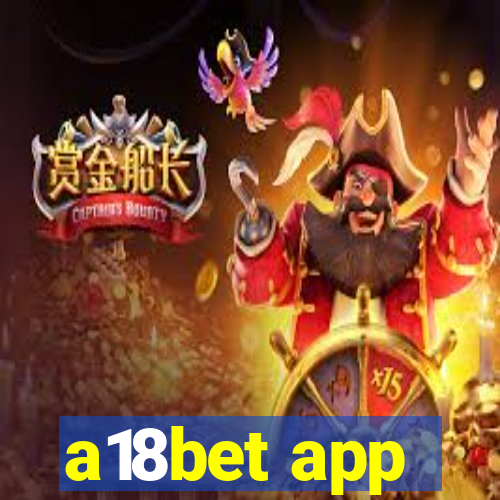 a18bet app