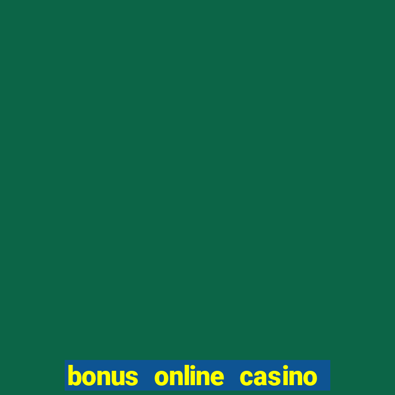 bonus online casino no deposit