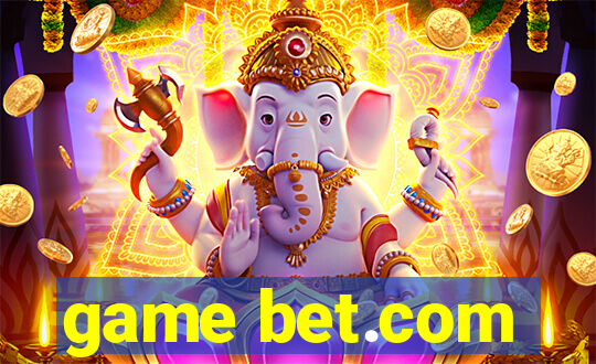 game bet.com