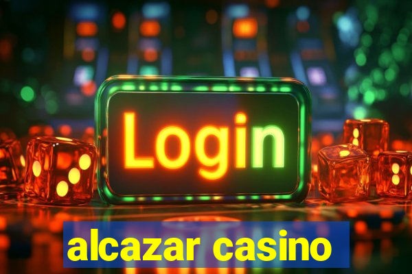 alcazar casino