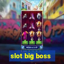 slot big boss