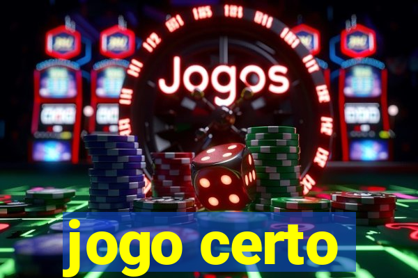 jogo certo