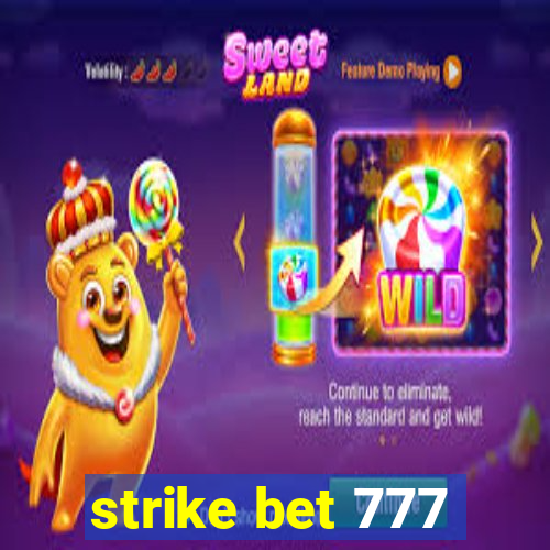 strike bet 777