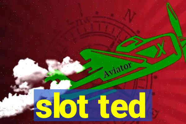 slot ted