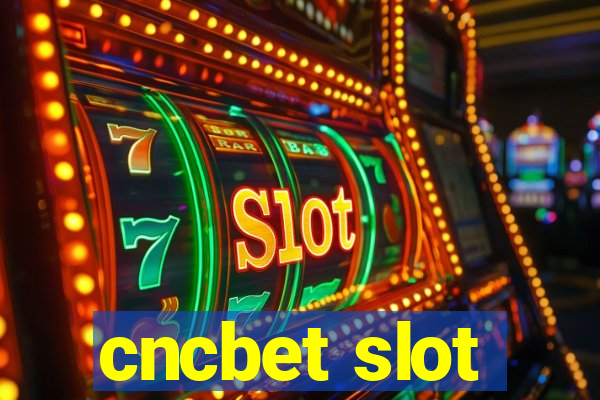 cncbet slot