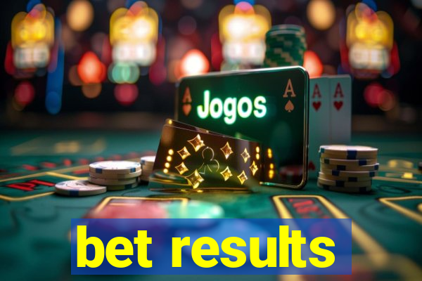 bet results