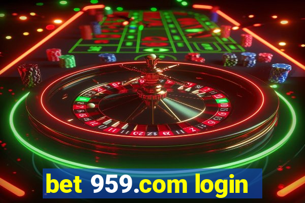 bet 959.com login