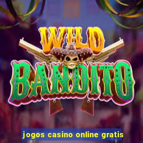 jogos casino online gratis