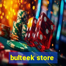 bulteek store