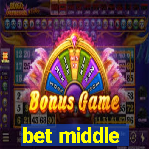 bet middle