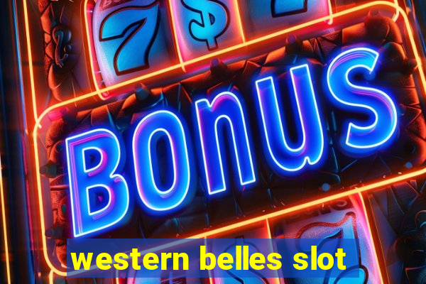 western belles slot