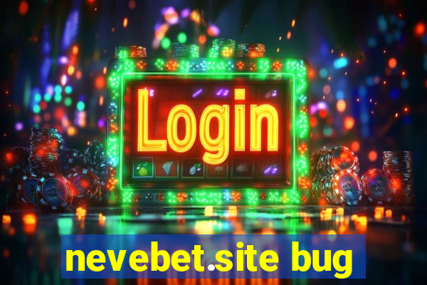 nevebet.site bug