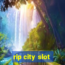 rip city slot