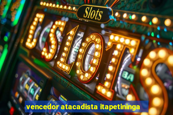 vencedor atacadista itapetininga