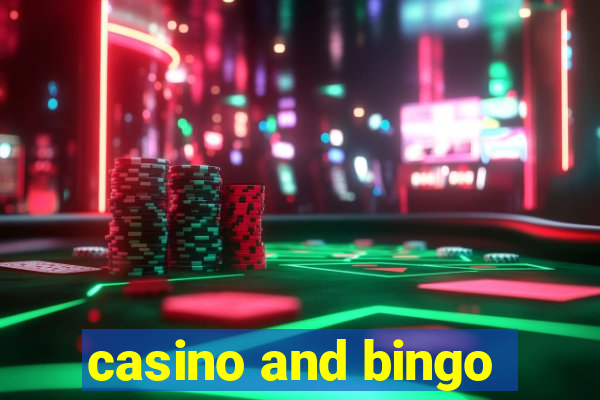 casino and bingo