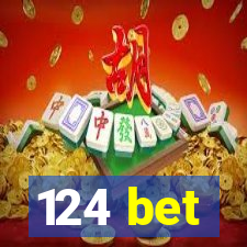 124 bet