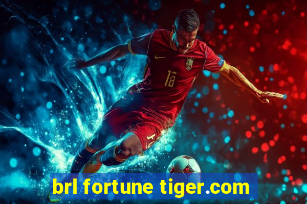 brl fortune tiger.com