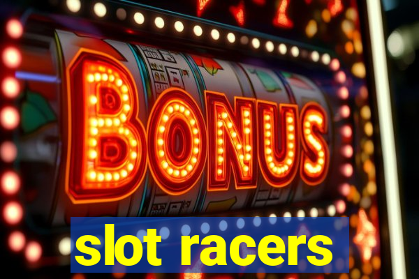 slot racers