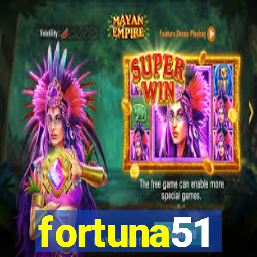 fortuna51