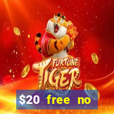 $20 free no deposit casino us