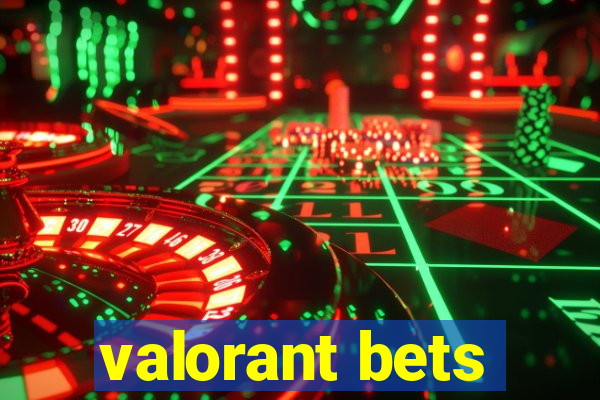 valorant bets