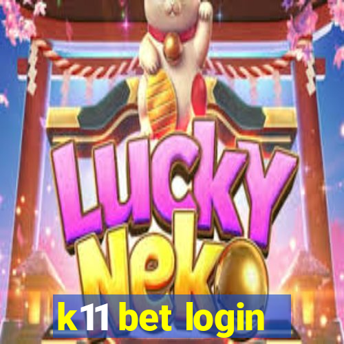 k11 bet login