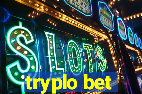 tryplo bet